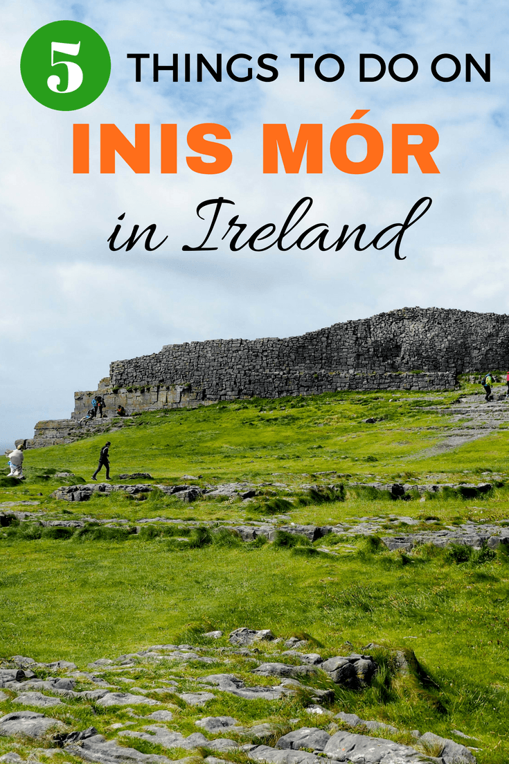 Top things to do on the island of Inis Mór in Ireland | Inishmore travel guide