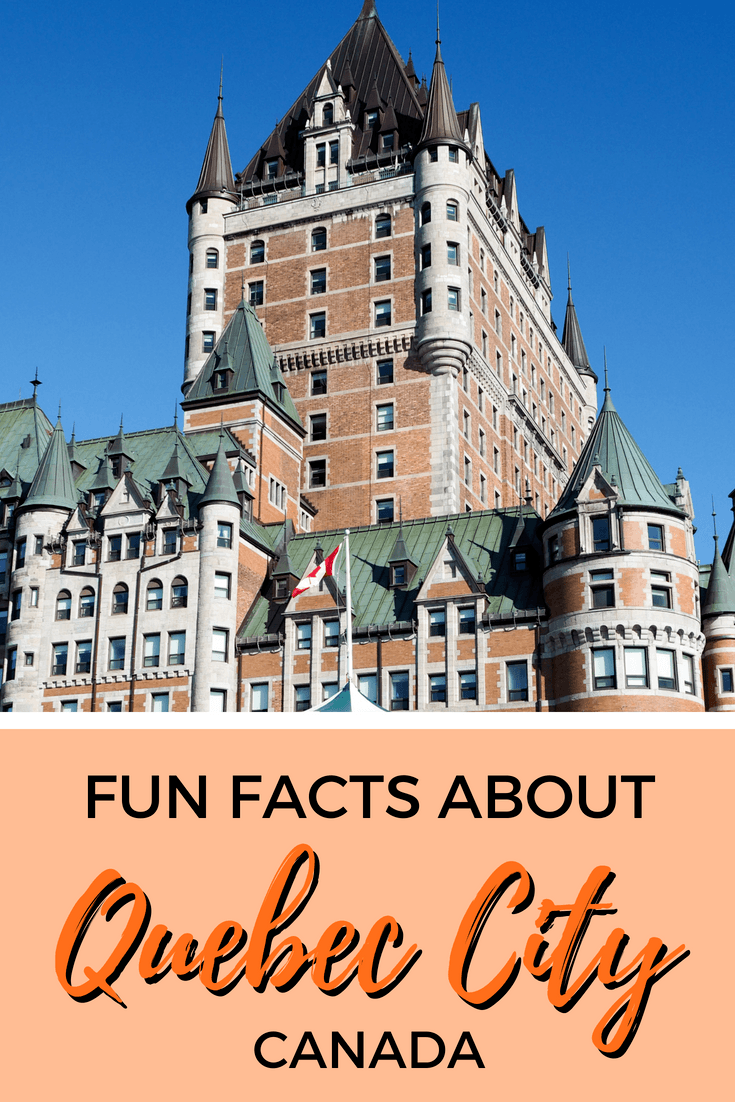 Fun and interesting facts about Quebec City